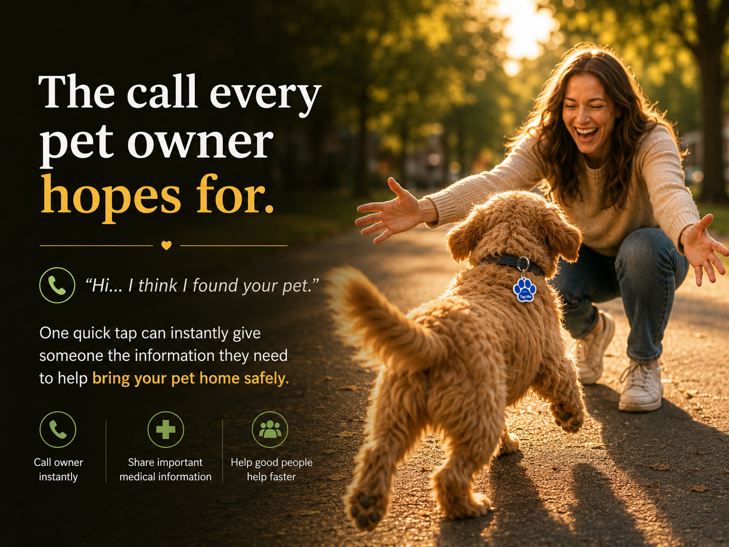 The call every pet owner hopes for